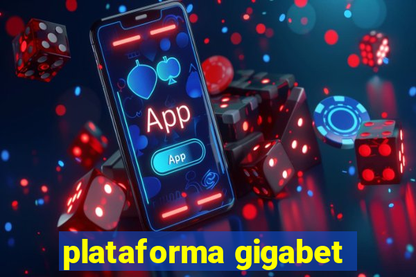 plataforma gigabet